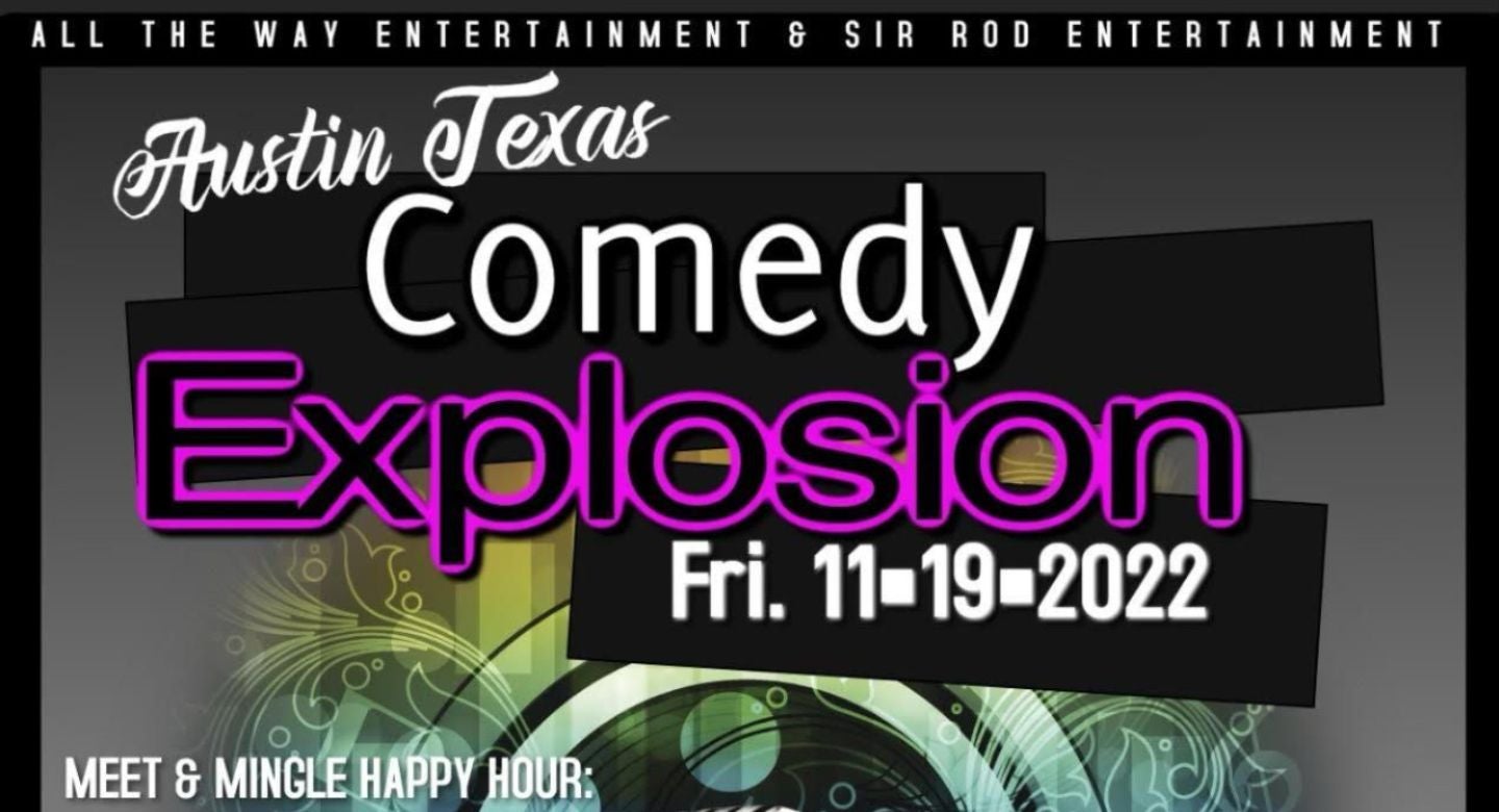 THE AUSTIN TEXAS COMEDY EXPLOSION