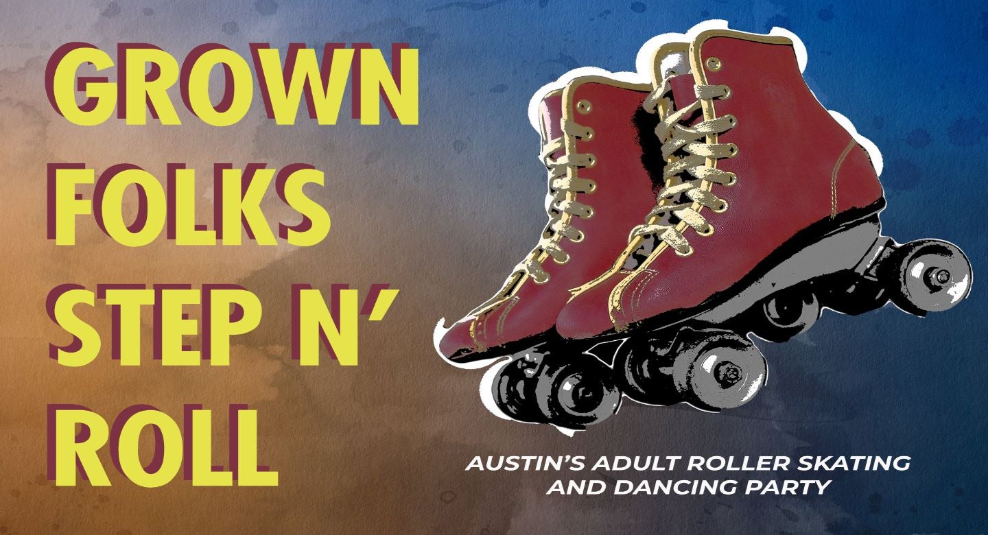 Grown Folks Step N' Roll / Roll N' Bowl